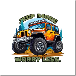 Jeep more. Worry less. Posters and Art